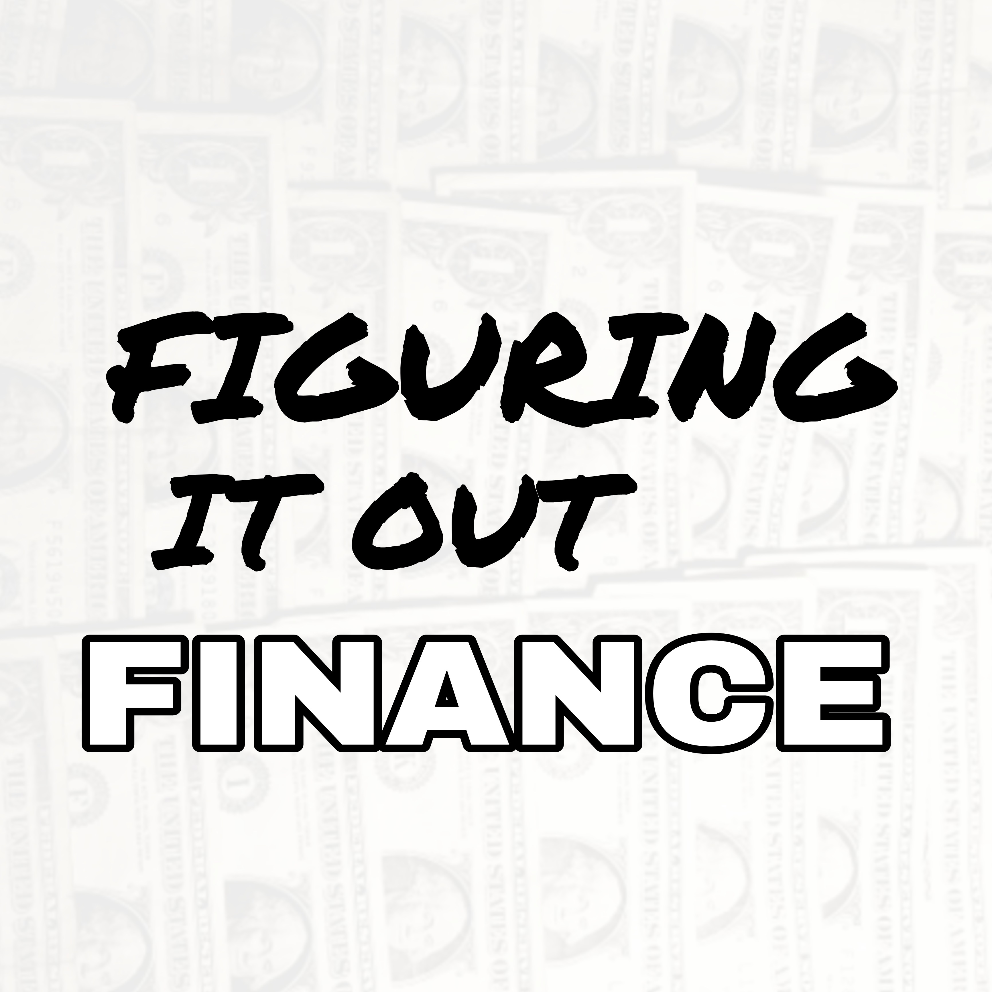 Figuring It Out – Finance